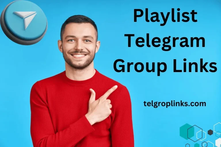 Join The Playlist Telegram Group Links