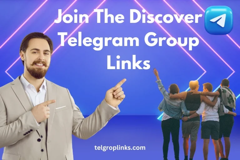 Join The Discover Telegram Group Links